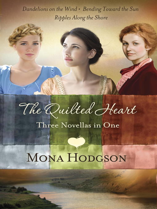 Title details for The Quilted Heart Omnibus by Mona Hodgson - Wait list